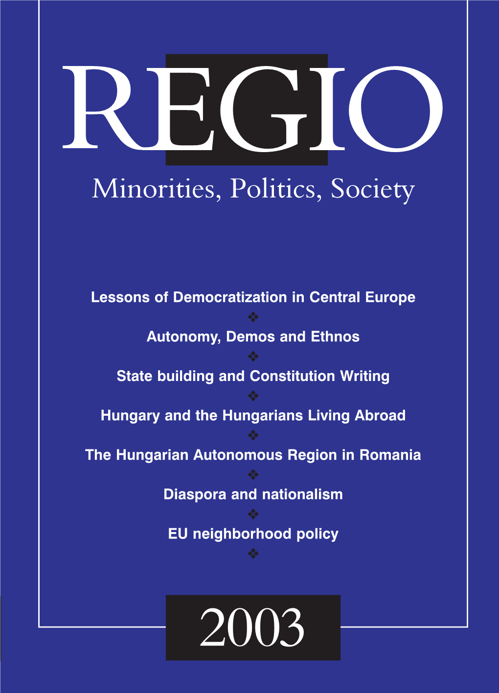 REGIO REGIO Minorities, Politics, Society