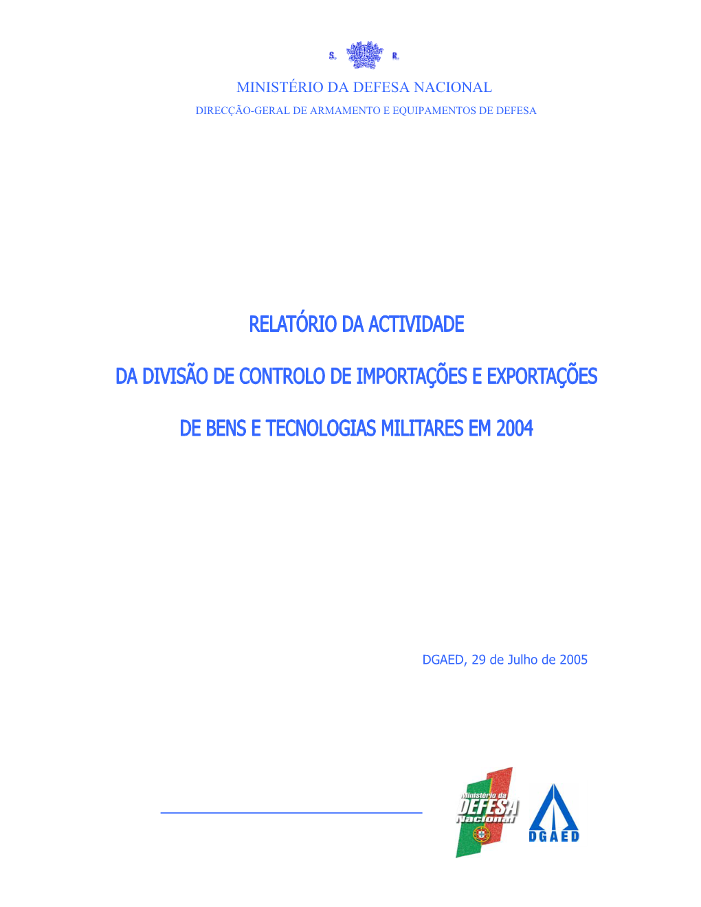 Ministério Da Defesa Nacional Direcção-Geral De Armamento E Equipamentos De Defesa