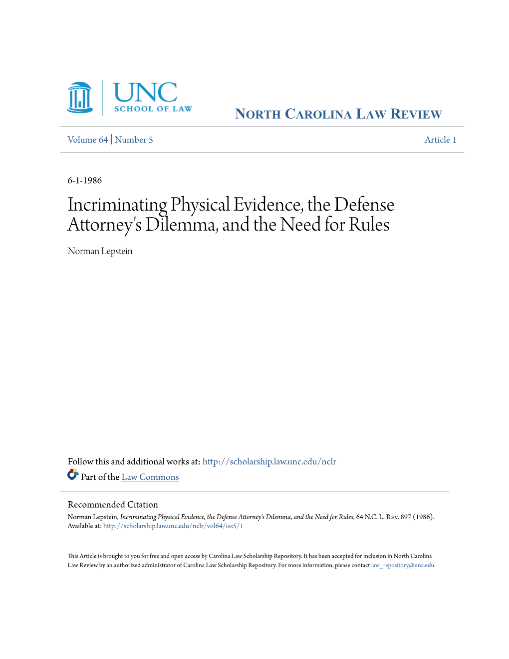 Incriminating Physical Evidence, the Defense Attorney's Dilemma, and the Need for Rules Norman Lepstein