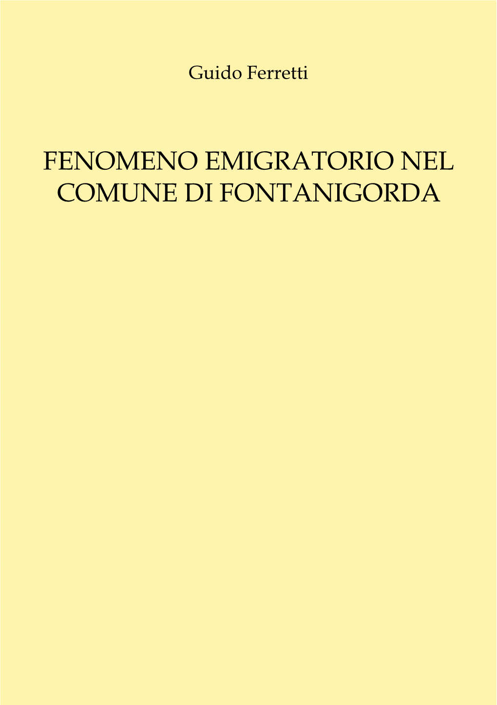 Fenomeno Emigratorio Nel Comune Di Fontanigorda