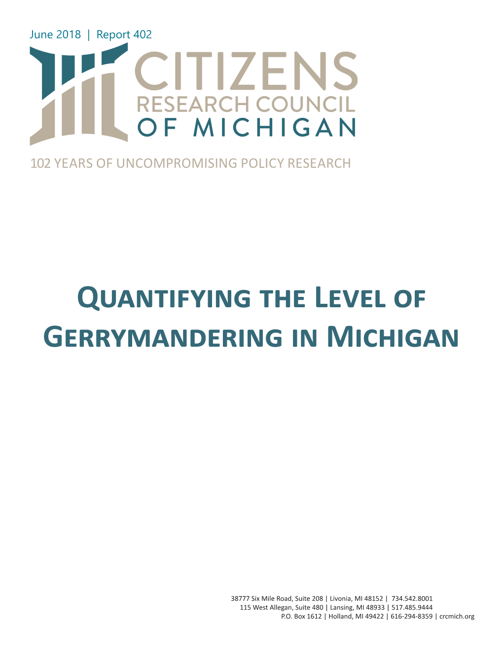 Quantifying the Level of Gerrymandering in Michigan