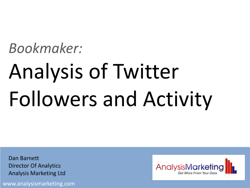 Analysis of Twitter Followers and Activity