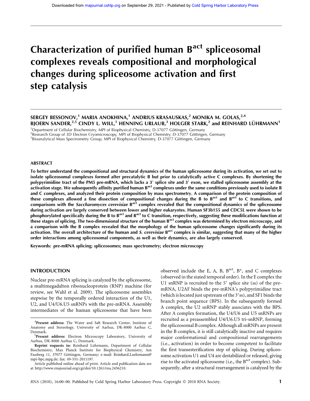 Characterization of Purified Human Bact Spliceosomal Complexes Reveals Compositional and Morphological Changes During Spliceosome Activation and First Step Catalysis