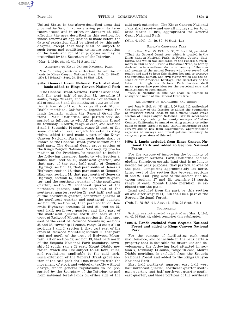 Page 101 TITLE 16—CONSERVATION § 80A–2 United States in the Above-Described Area: and Provided Further, That No Grazing