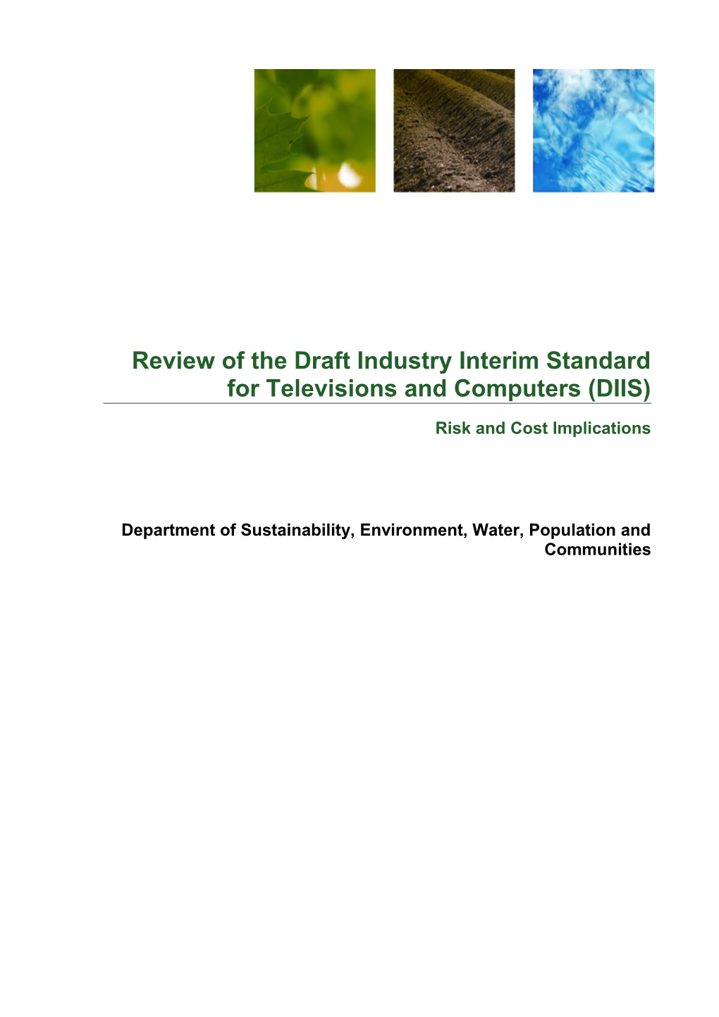 Review of the Draft Industry Interim Standard for Televisions and Computers (DIIS)