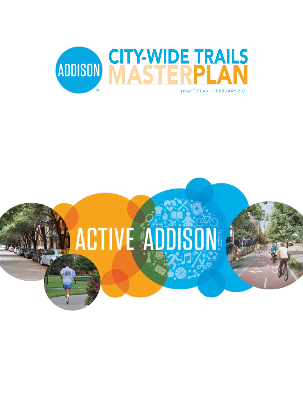 City-Wide Trails Masterplan Draft Plan | February 2021 City-Wide Trails Masterplan Draft Plan | February 2021