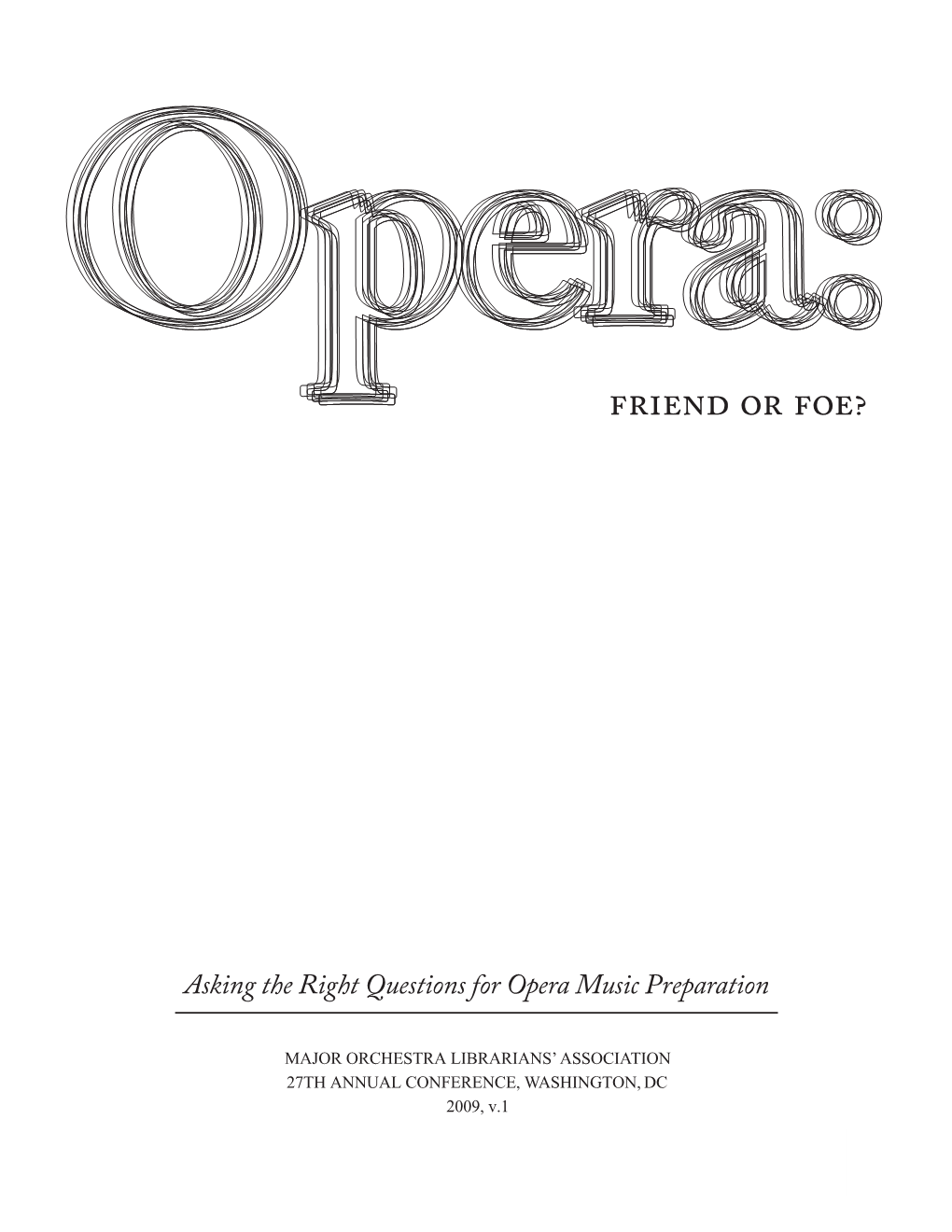 Opera: Friend Or