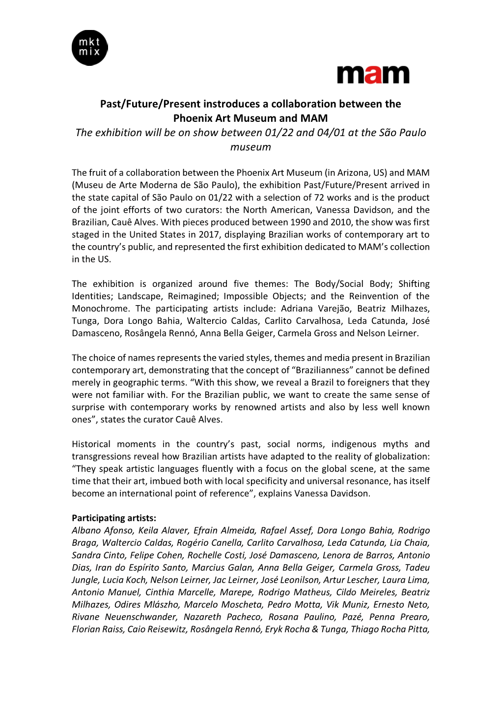 Past/Future/Present Instroduces a Collaboration Between the Phoenix Art Museum and MAM the Exhibition Will Be on Show Between 01/22 and 04/01 at the São Paulo Museum