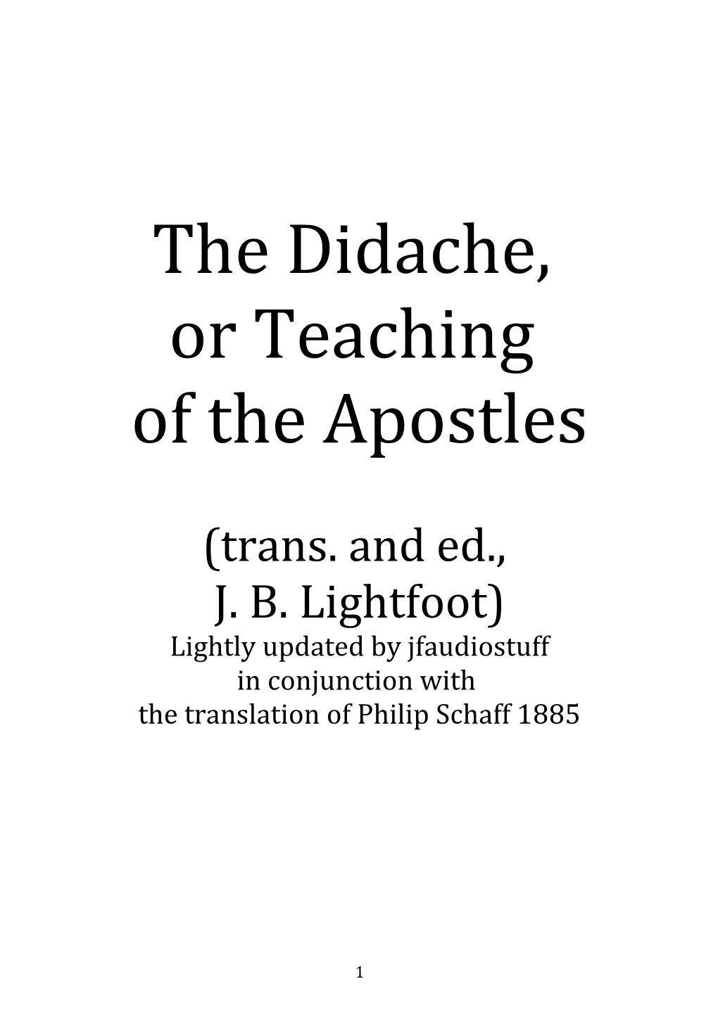 The Didache, Or Teaching of the Apostles