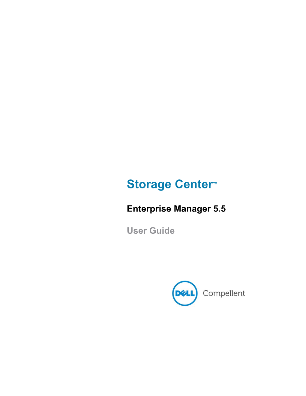 Dell Compellent Series 30 Enterprise Manager 5.5 User Guide