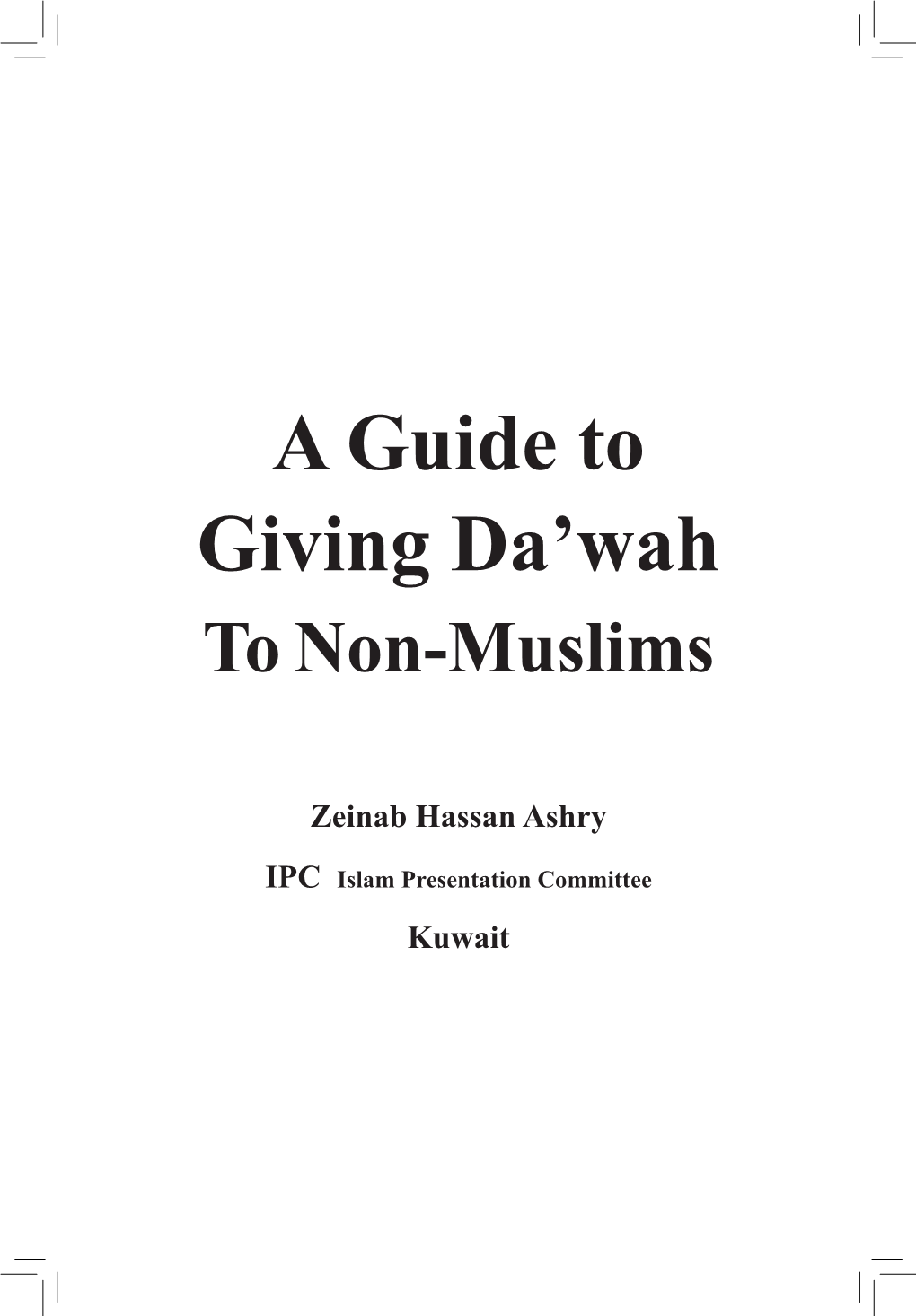 A Guide to Giving Da'wah to Non-Muslims