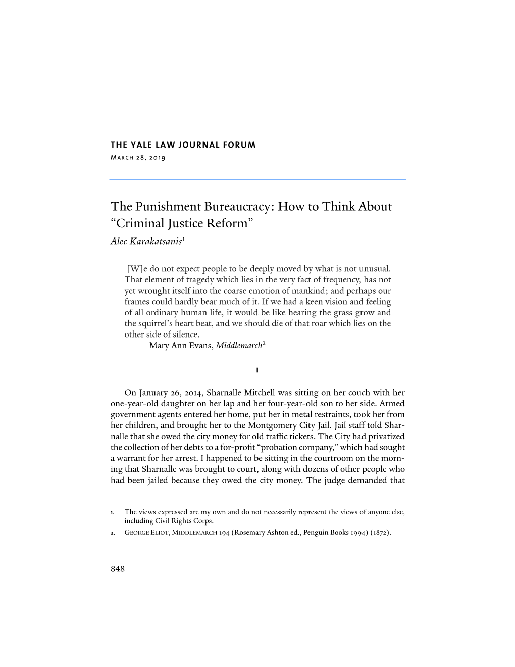 The Punishment Bureaucracy: How to Think About “Criminal Justice Reform” Alec Karakatsanis1