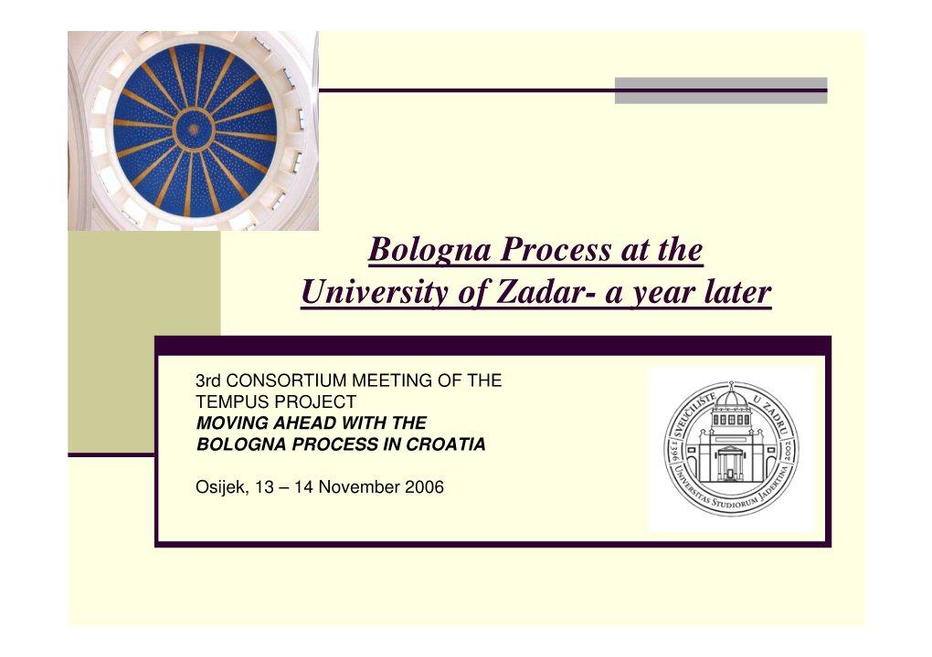 Bologna Process at the University of Zadar- a Year Later