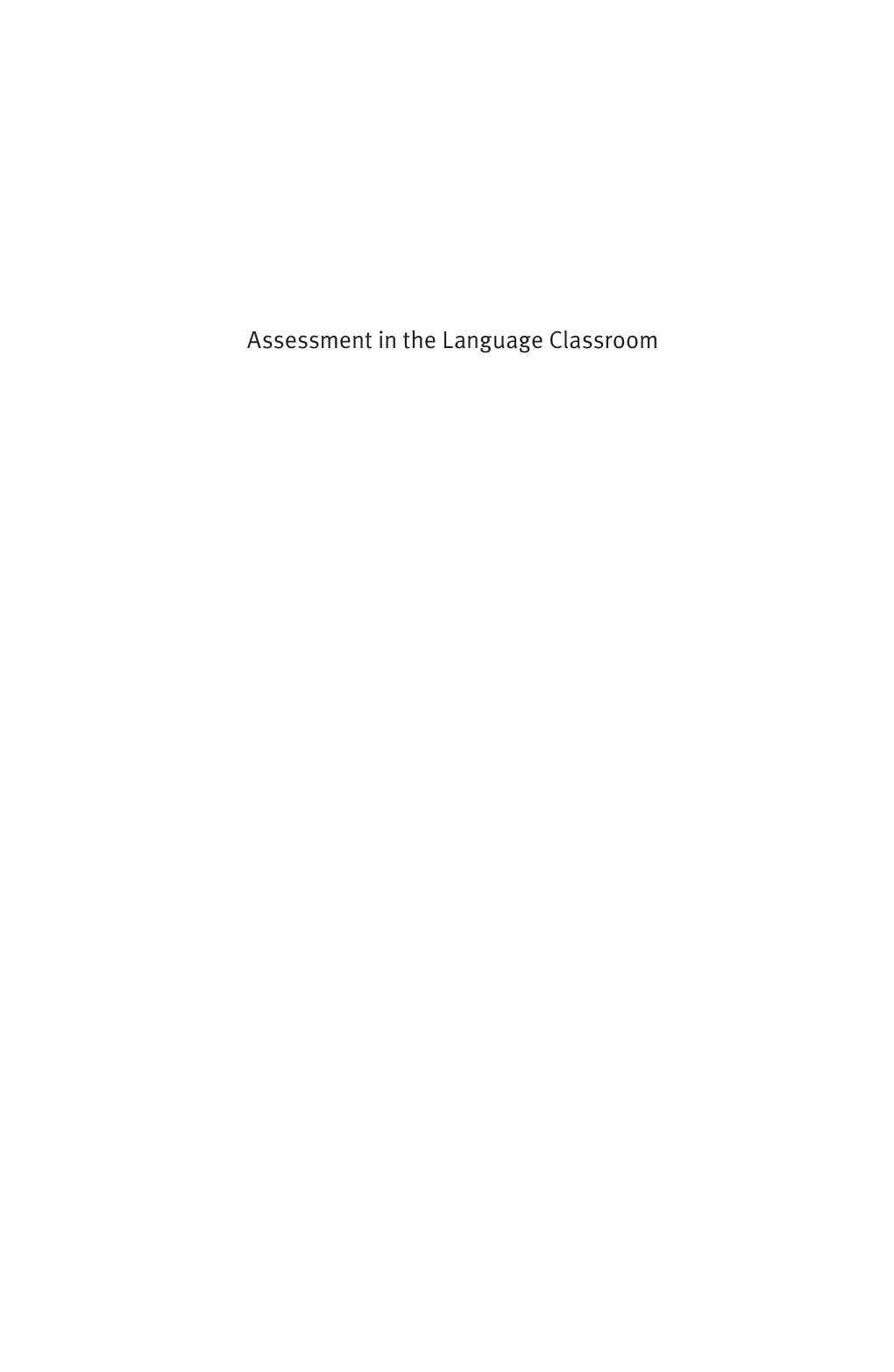 Assessment in the Language Classroom Assessment in the Language Classroom