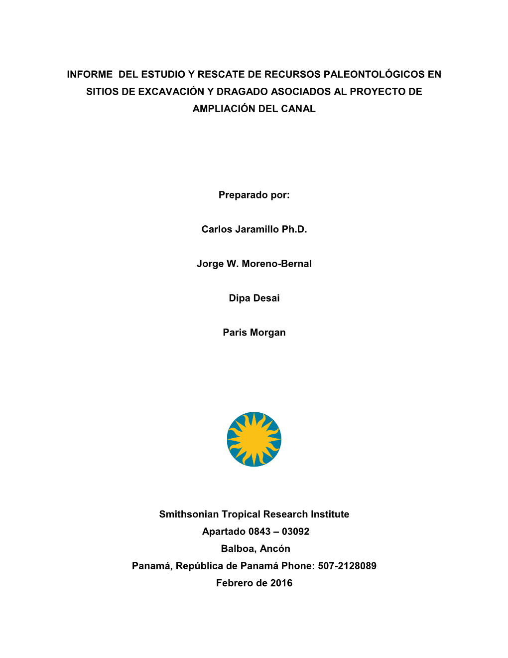 Informe Del Estudio Y Rescate De Recursos Paleontológicos En Sitios De Excavación Y Dragado Asociados Al Proyecto De Ampliación Del Canal