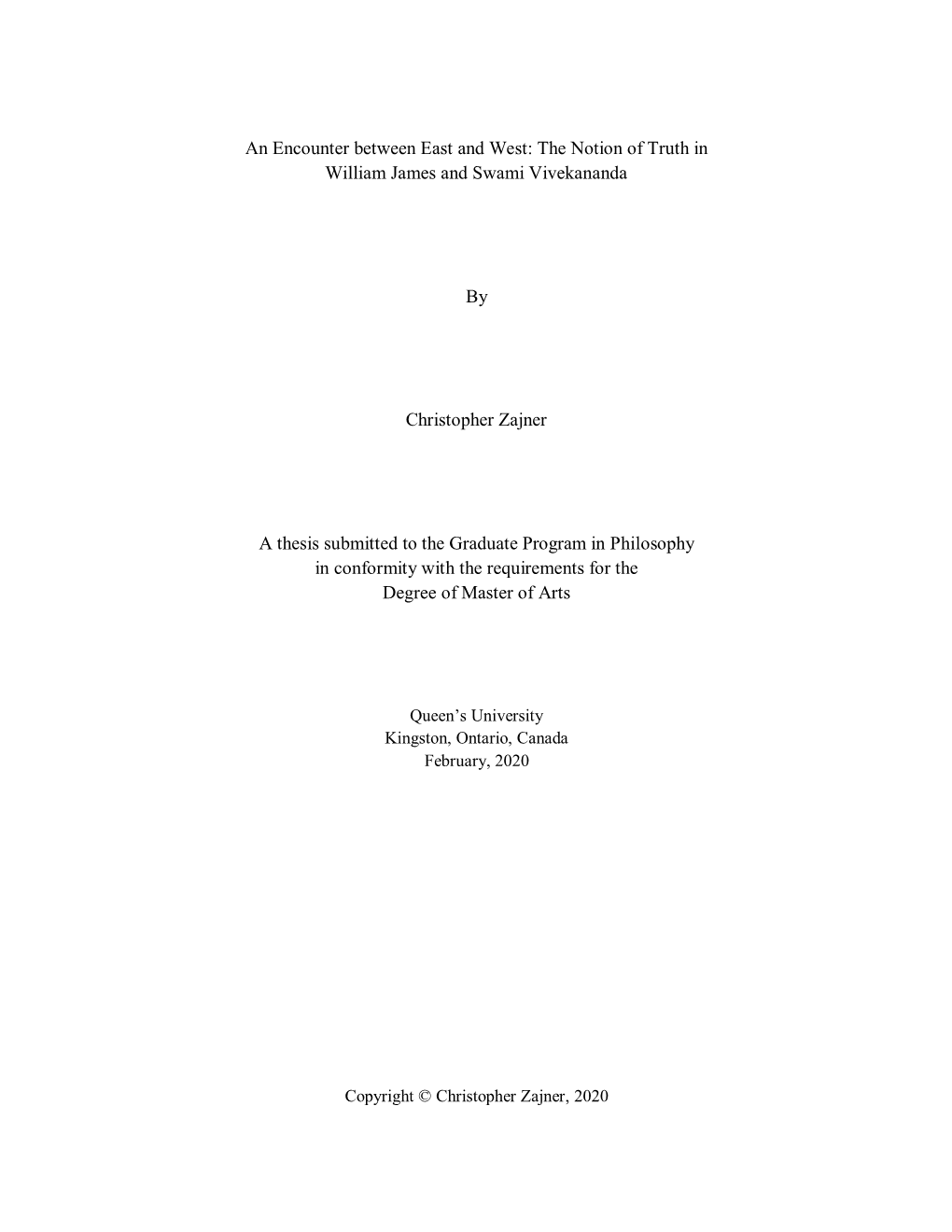 An Encounter Between East and West: the Notion of Truth in William James and Swami Vivekananda by Christopher Zajner a Thesis Su