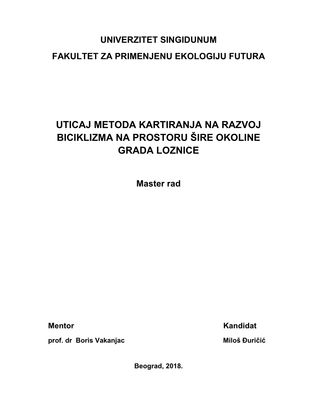 Uticaj Metoda Kartiranja Na Razvoj Biciklizma Na Prostoru Šire Okoline Grada Loznice