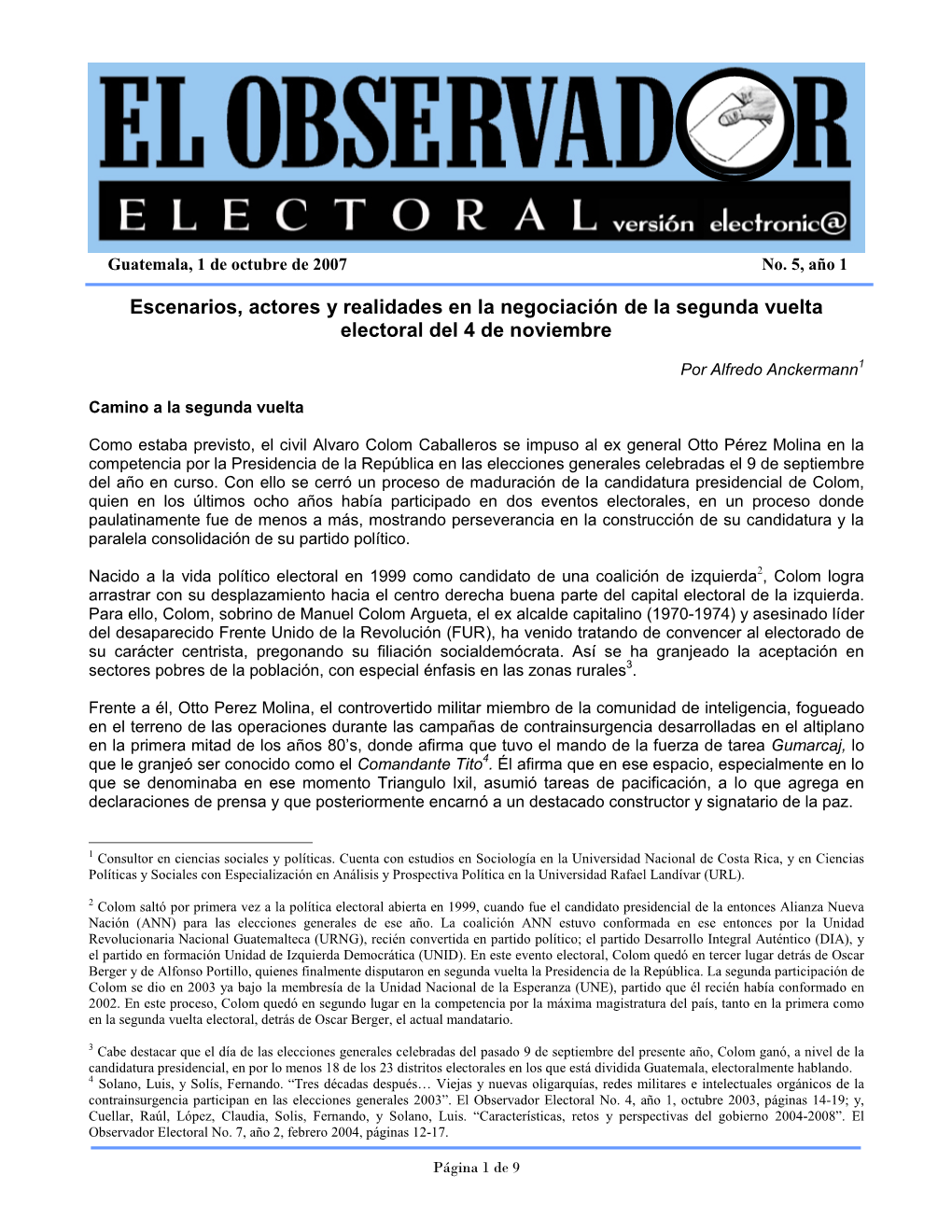 Escenarios, Actores Y Realidades En La Negociación De La Segunda Vuelta Electoral Del 4 De Noviembre