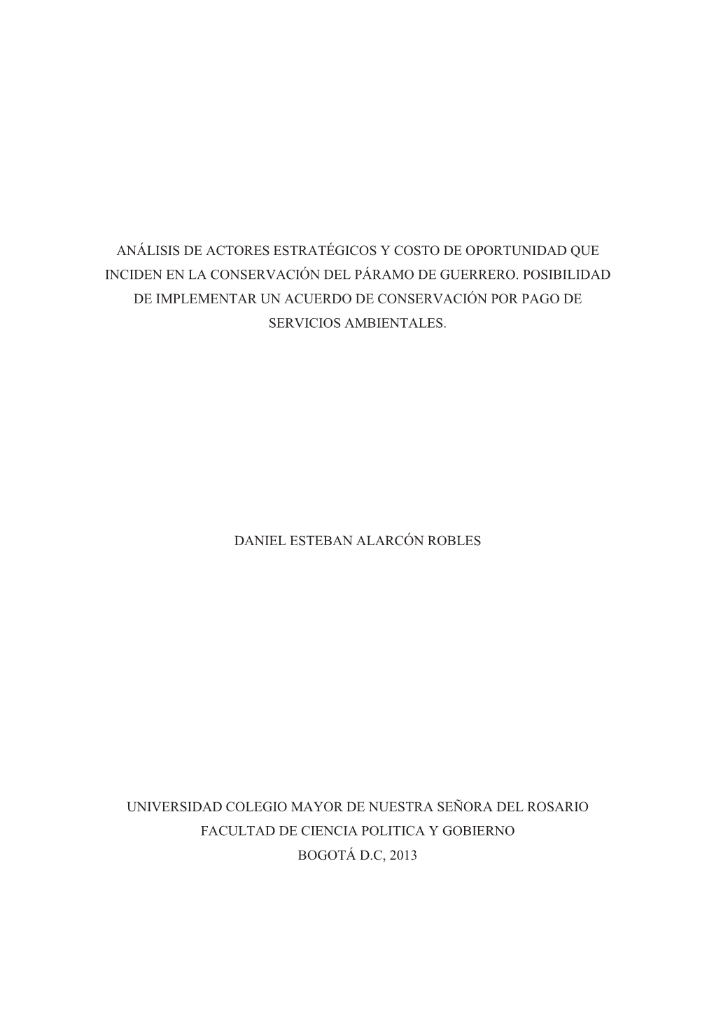 Análisis De Actores Estratégicos Y Costo De Oportunidad Que Inciden En La Conservación Del Páramo De Guerrero