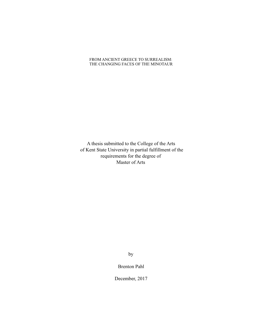 A Thesis Submitted to the College of the Arts of Kent State University in Partial Fulfillment of the Requirements for the Degree of Master of Arts