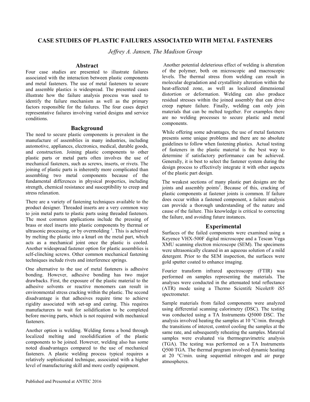 CASE STUDIES of PLASTIC FAILURES ASSOCIATED with METAL FASTENERS Jeffrey A