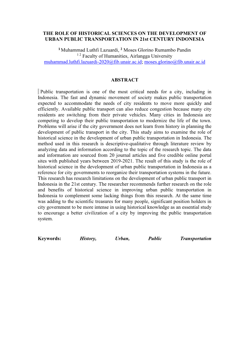 THE ROLE of HISTORICAL SCIENCES on the DEVELOPMENT of URBAN PUBLIC TRANSPORTATION in 21St CENTURY INDONESIA