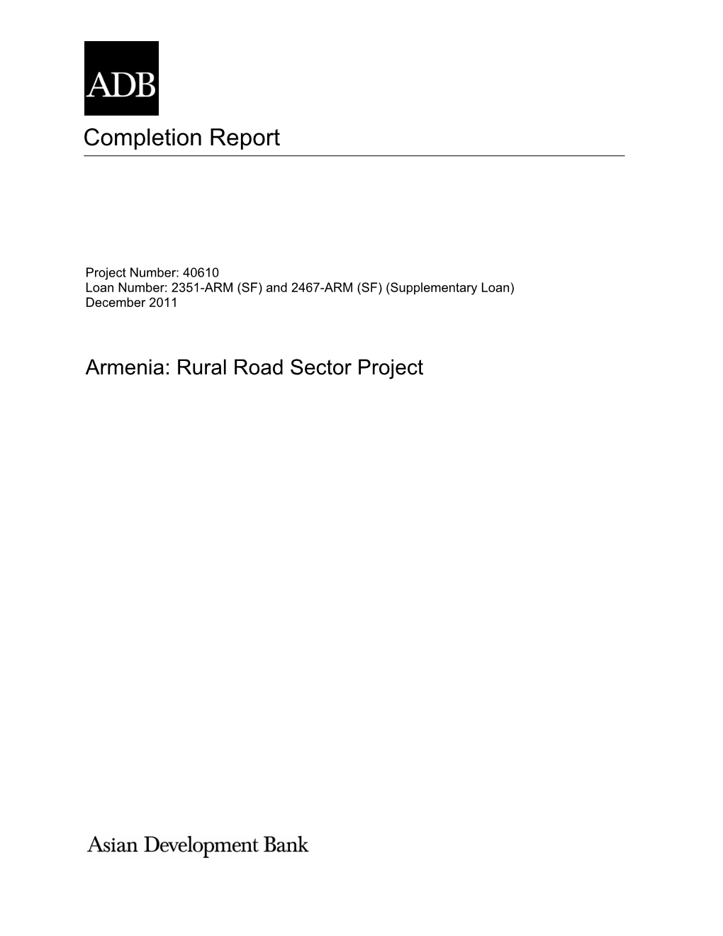 Project Completion Report: Armenia, Rural Road Sector Project