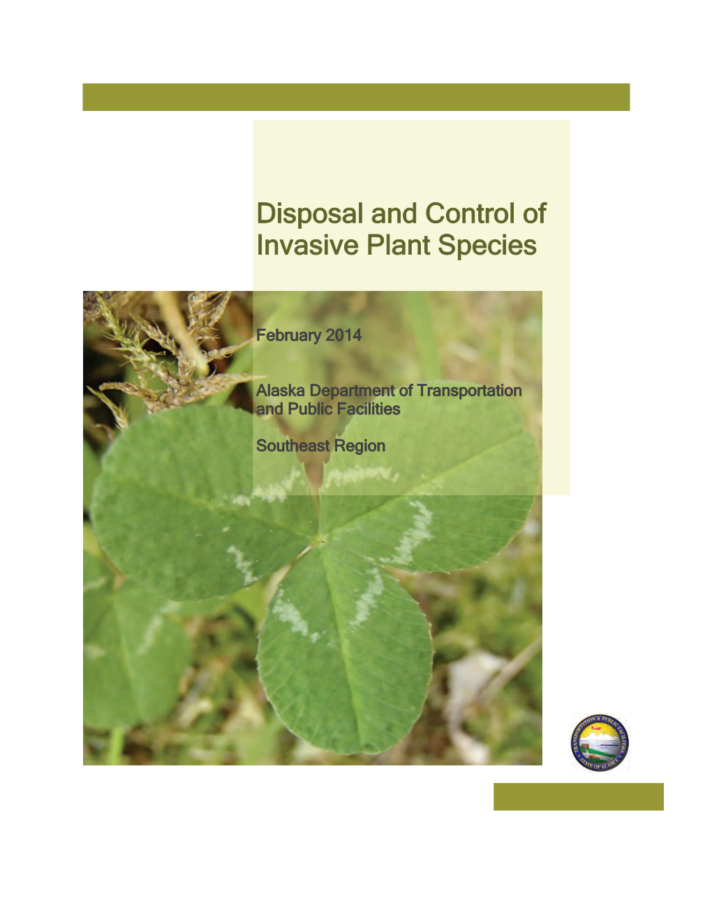 DOT&PF SC Region Disposal and Control of Invasive Plant Species