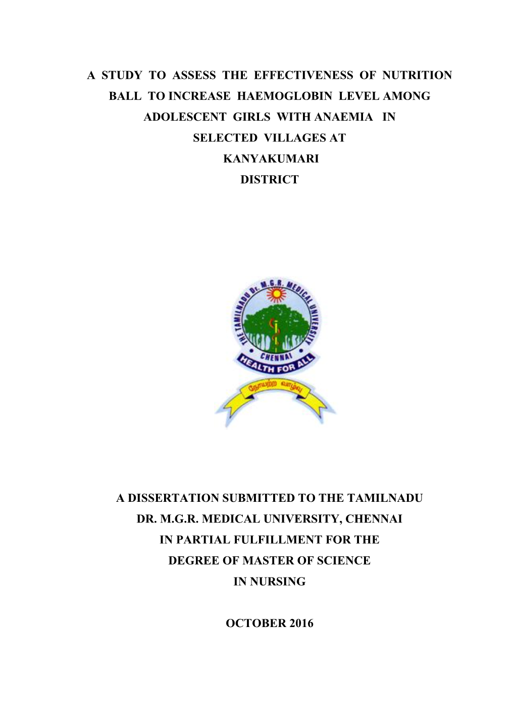 A Study to Assess the Effectiveness of Nutrition Ball to Increase Haemoglobin Level Among Adolescent Girls with Anaemia in Selected Villages at Kanyakumari District