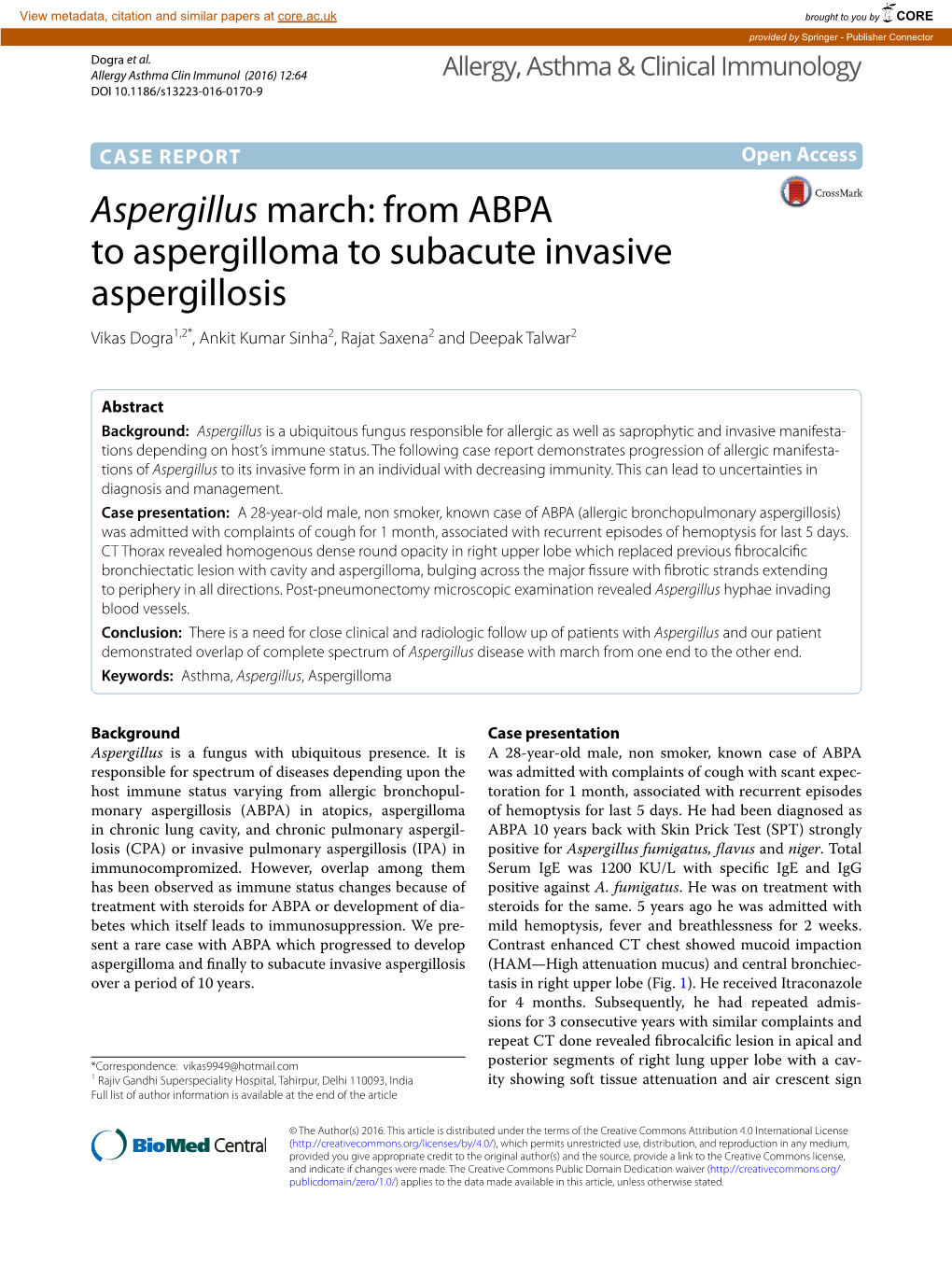 Aspergillus March: from ABPA to Aspergilloma to Subacute Invasive Aspergillosis Vikas Dogra1,2*, Ankit Kumar Sinha2, Rajat Saxena2 and Deepak Talwar2