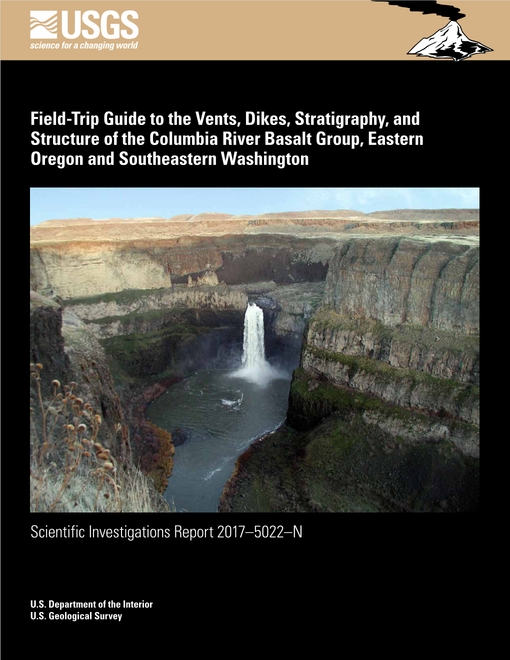 Field-Trip Guide to the Vents, Dikes, Stratigraphy, and Structure of the Columbia River Basalt Group, Eastern Oregon and Southeastern Washington