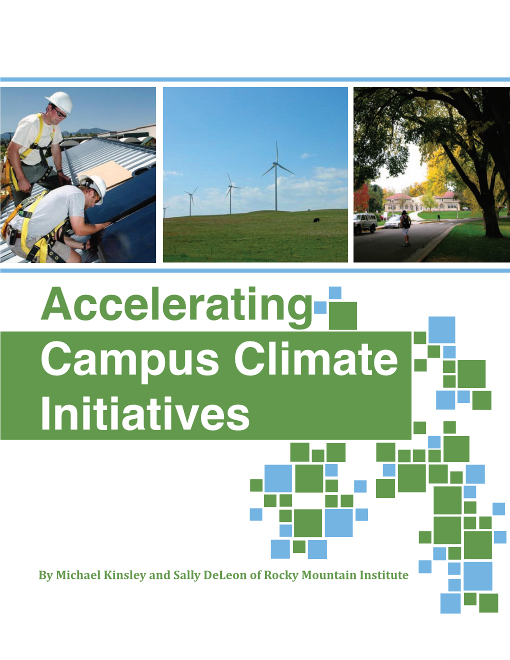 Accelerating Campus Climate Initiatives