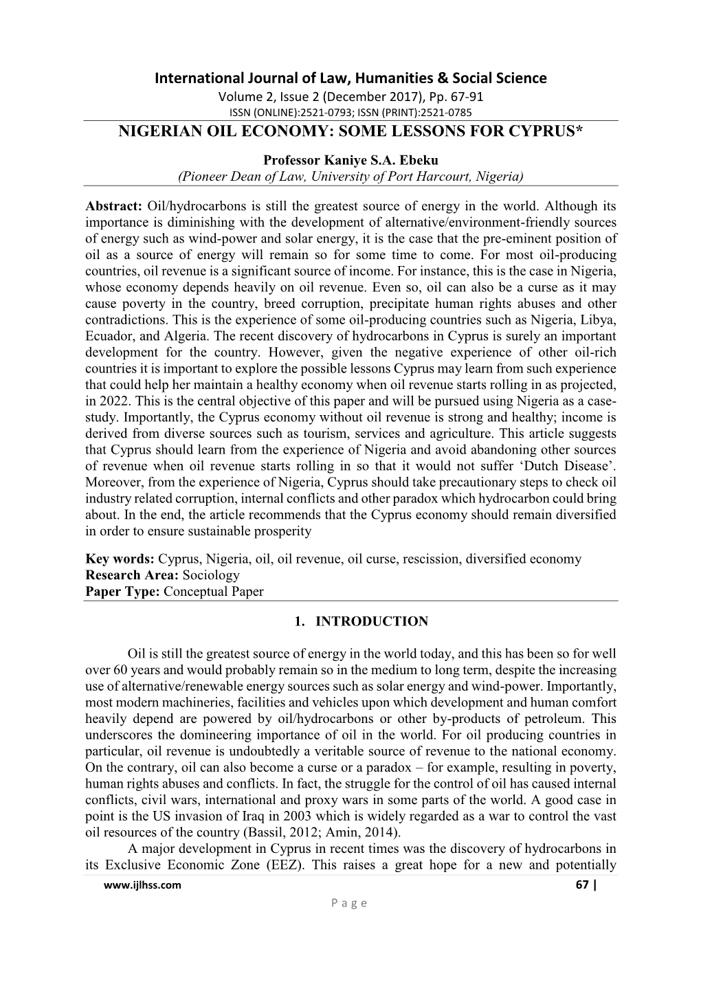 NIGERIAN OIL ECONOMY: SOME LESSONS for CYPRUS* Professor Kaniye S.A