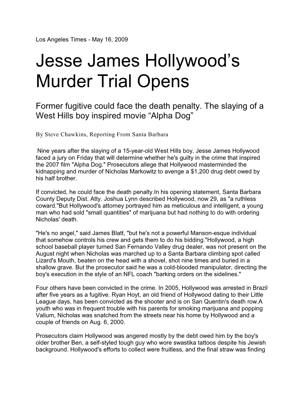 Jesse James Hollywood's Murder Trial Opens