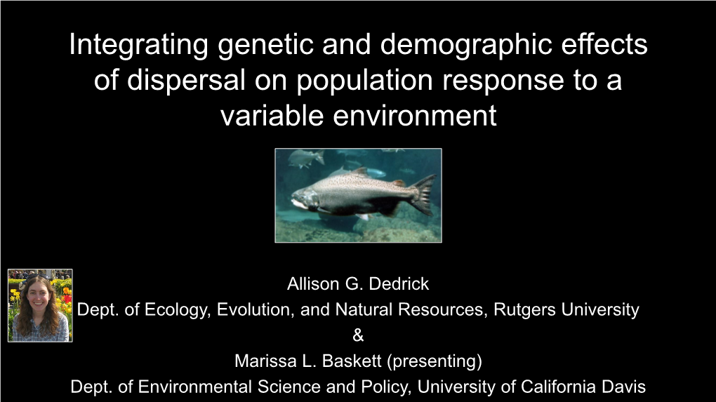 Integrating Genetic and Demographic Effects of Dispersal on Population Response to a Variable Environment