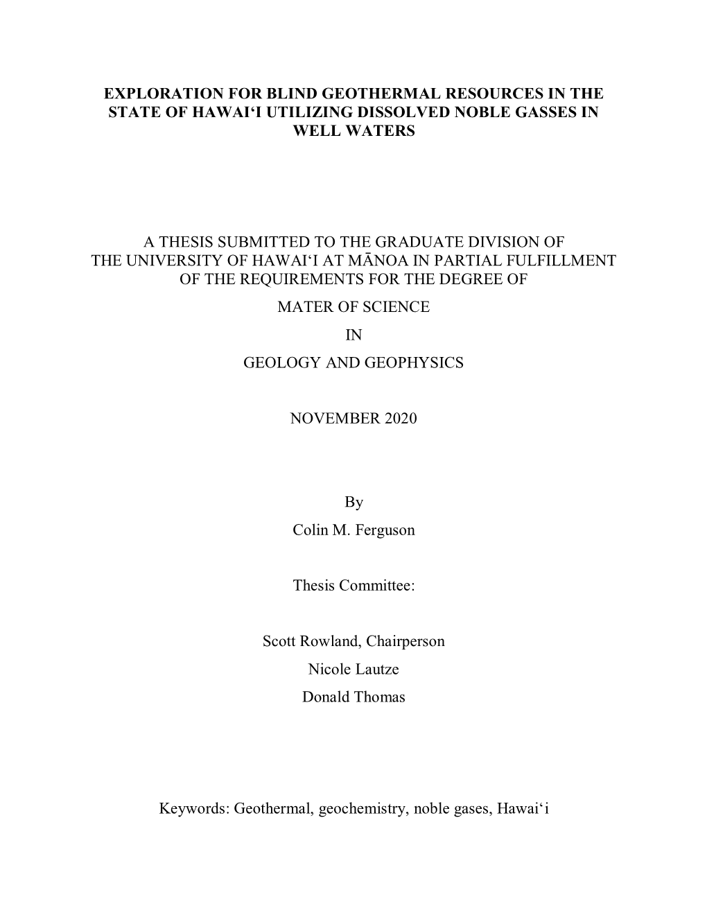 Exploration for Blind Geothermal Resources in the State of Hawaiʻi Utilizing Dissolved Noble Gasses in Well Waters a Thesis