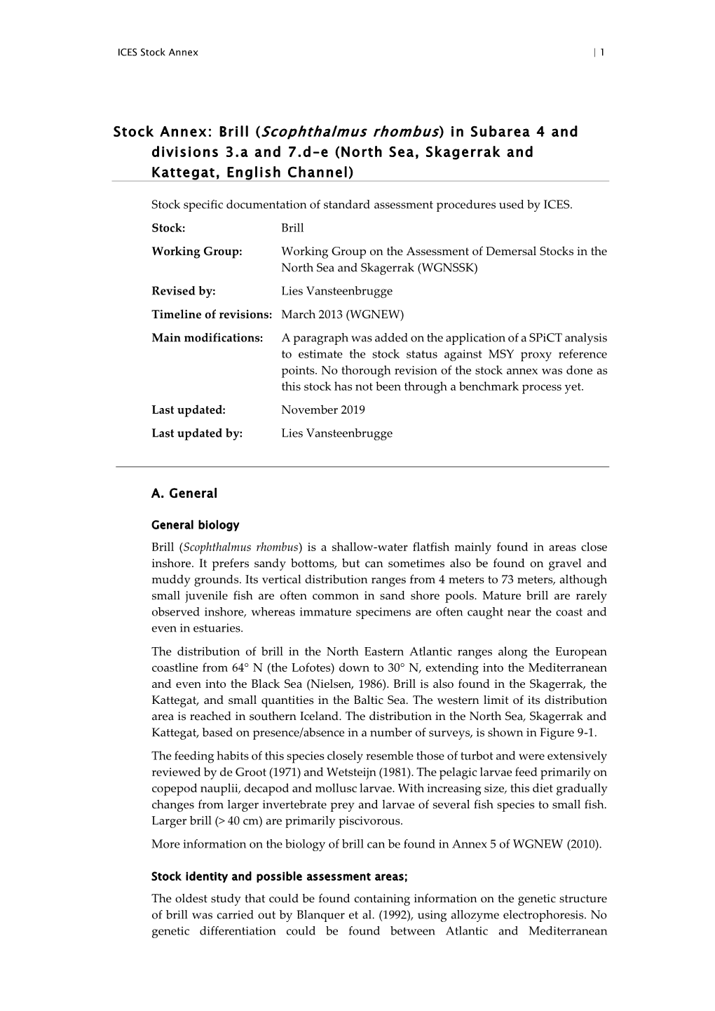 Brill (Scophthalmus Rhombus) in Subarea 4 and Divisions 3.A and 7.D–E (North Sea, Skagerrak and Kattegat, English Channel)