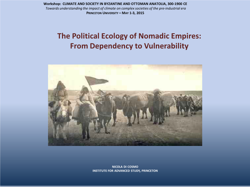 The Political Ecology of Nomadic Empires: from Dependency to Vulnerability