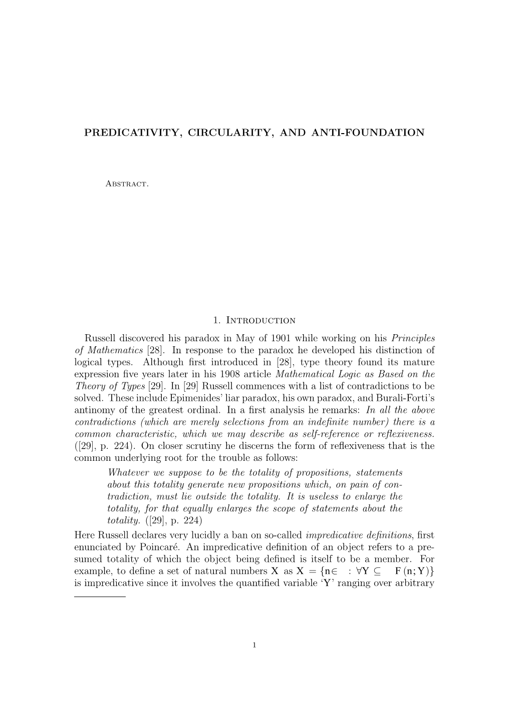 PREDICATIVITY, CIRCULARITY, and ANTI-FOUNDATION 1. Introduction Russell Discovered His Paradox in May of 1901 While Working on H