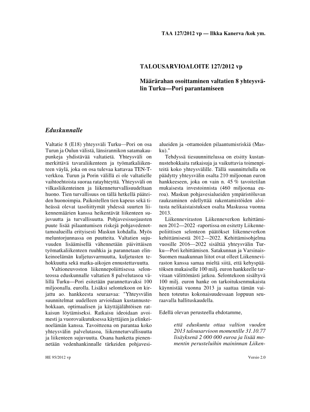 TALOUSARVIOALOITE 127/2012 Vp Määrärahan Osoittaminen Valtatien