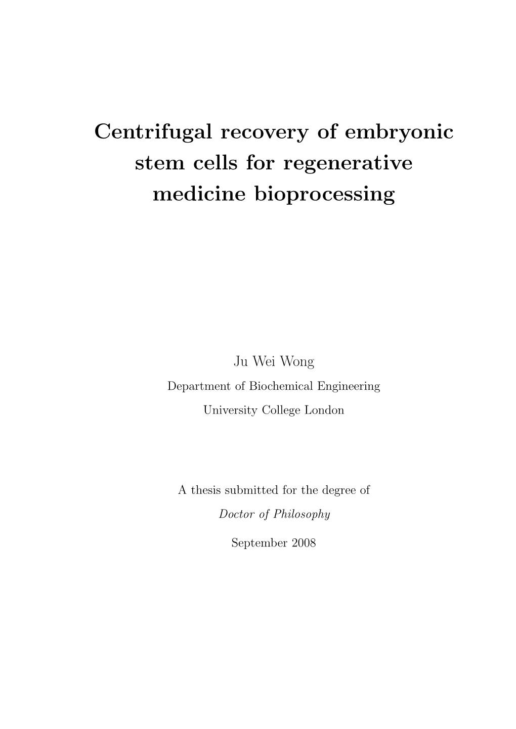 Centrifugal Recovery of Embryonic Stem Cells for Regenerative Medicine Bioprocessing