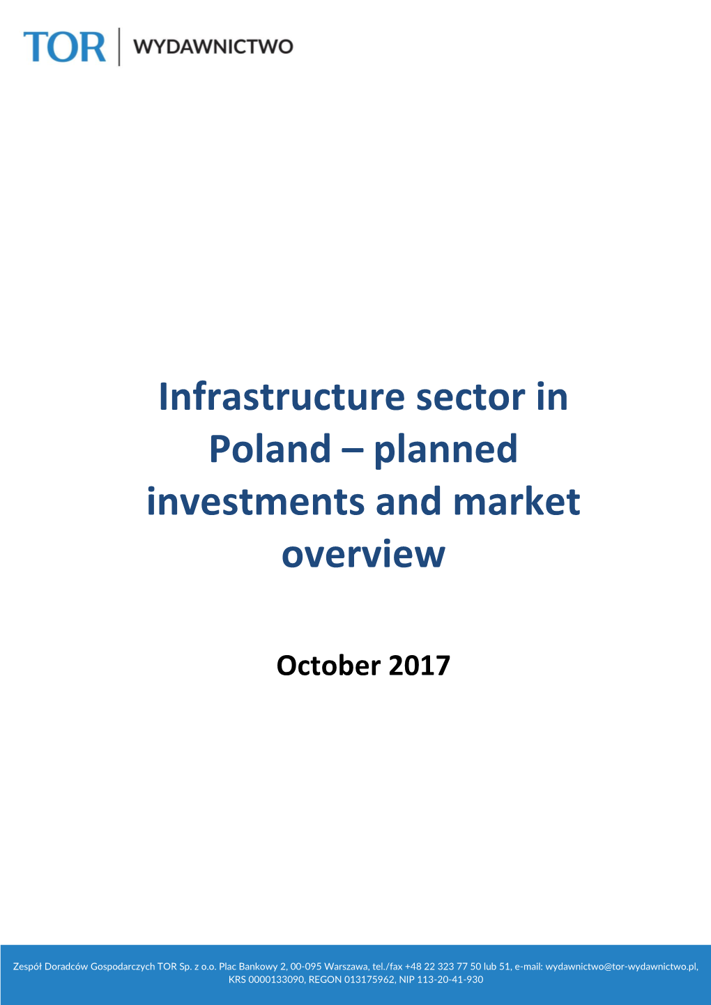 Infrastructure Sector in Poland – Planned Investments and Market Overview