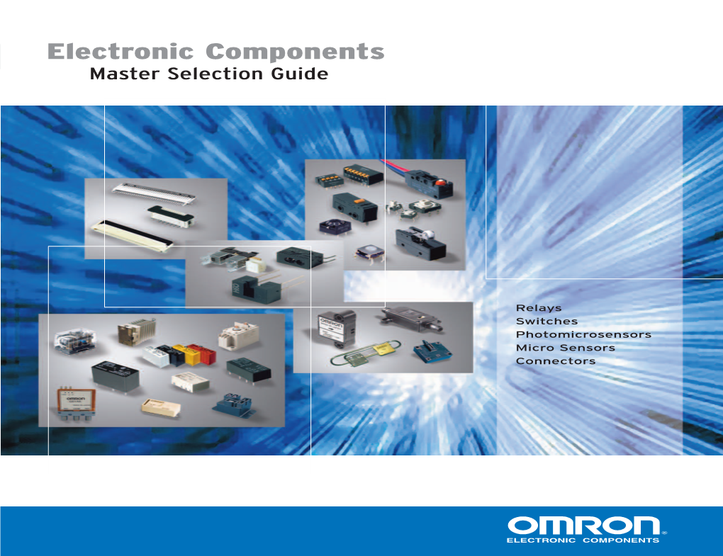 Electronic Components: the Quality, Flexibility and Global Support You Need Electronic Components Master Selection Guide