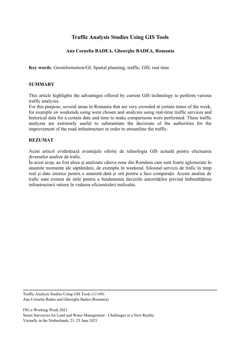 Paper Was to Explore to Highlight the Major Changes in Human Behavior Using the Analysis of Road Traffic Data As a Representation of Activities and Interaction