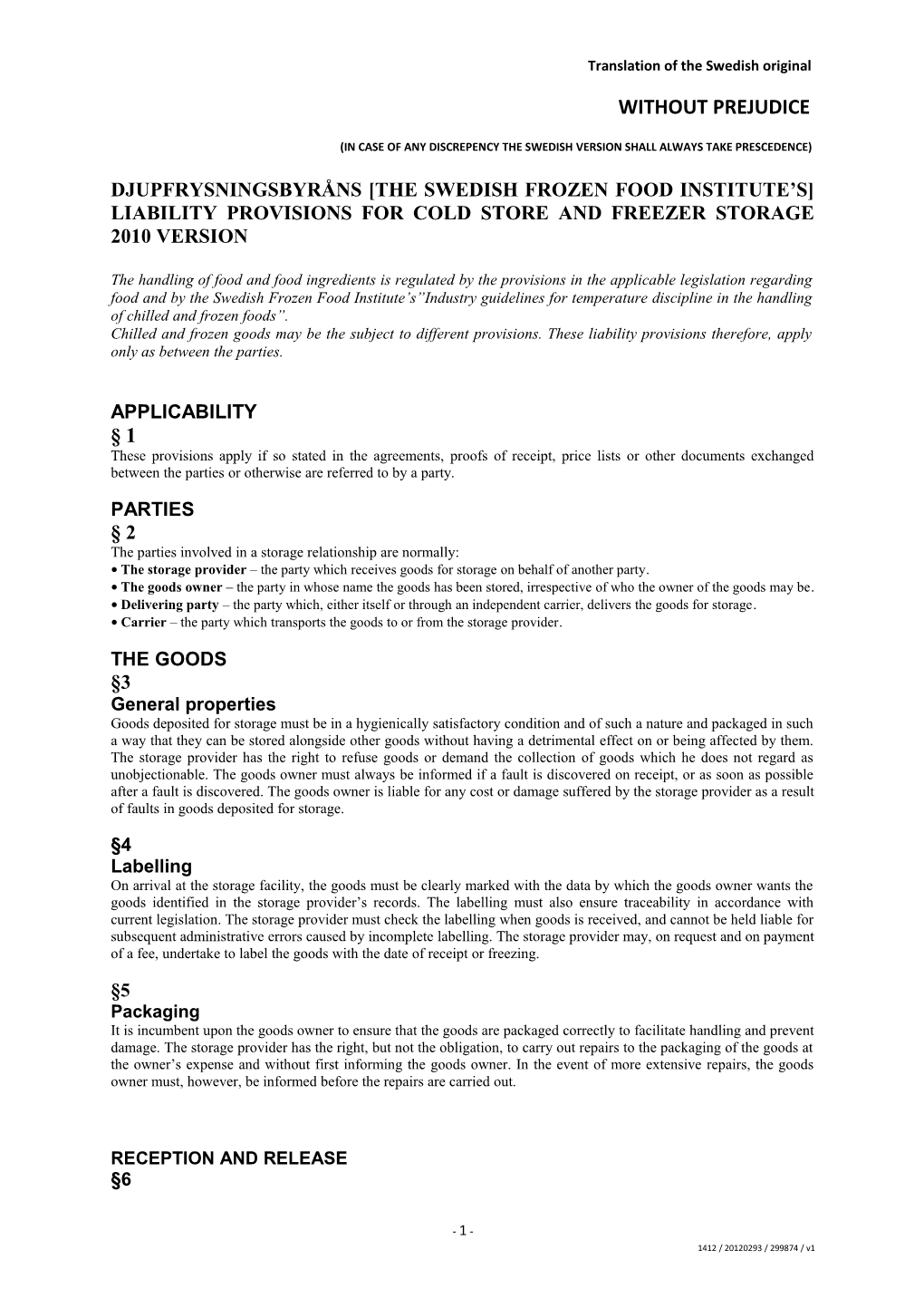 Djupfrysningsbyråns the Swedish Frozen Food Institute S Liability Provisions for Cold Store