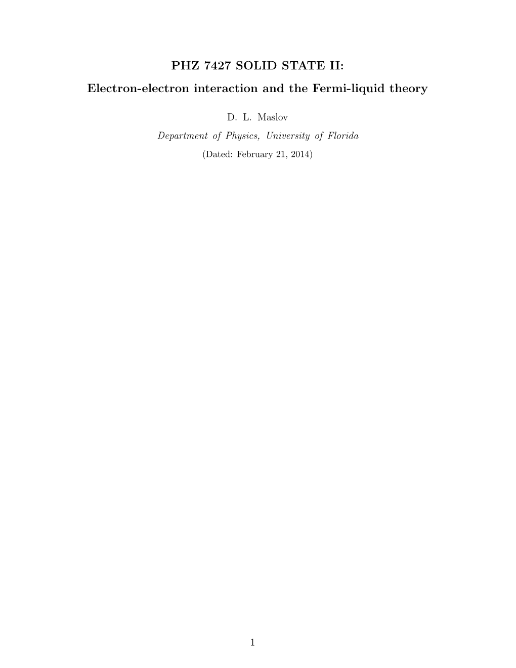 Electron-Electron Interaction and the Fermi-Liquid Theory