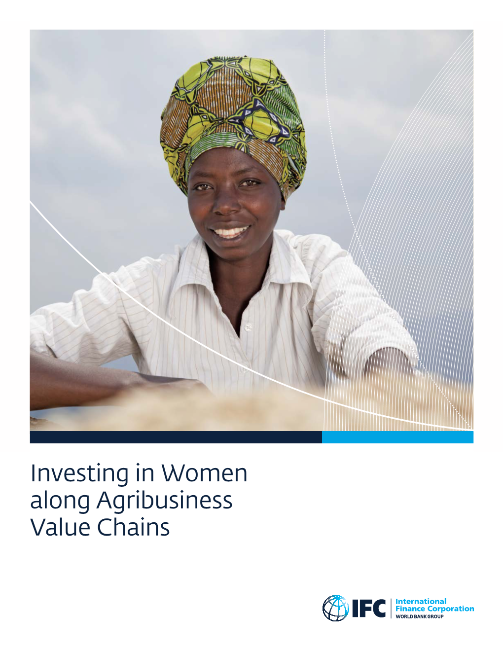Investing in Women Along Agribusiness Value Chains COPYRIGHT and DISCLAIMER NOTICE