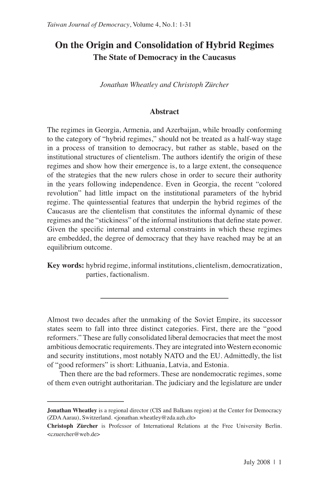 On the Origin and Consolidation of Hybrid Regimes the State of Democracy in the Caucasus