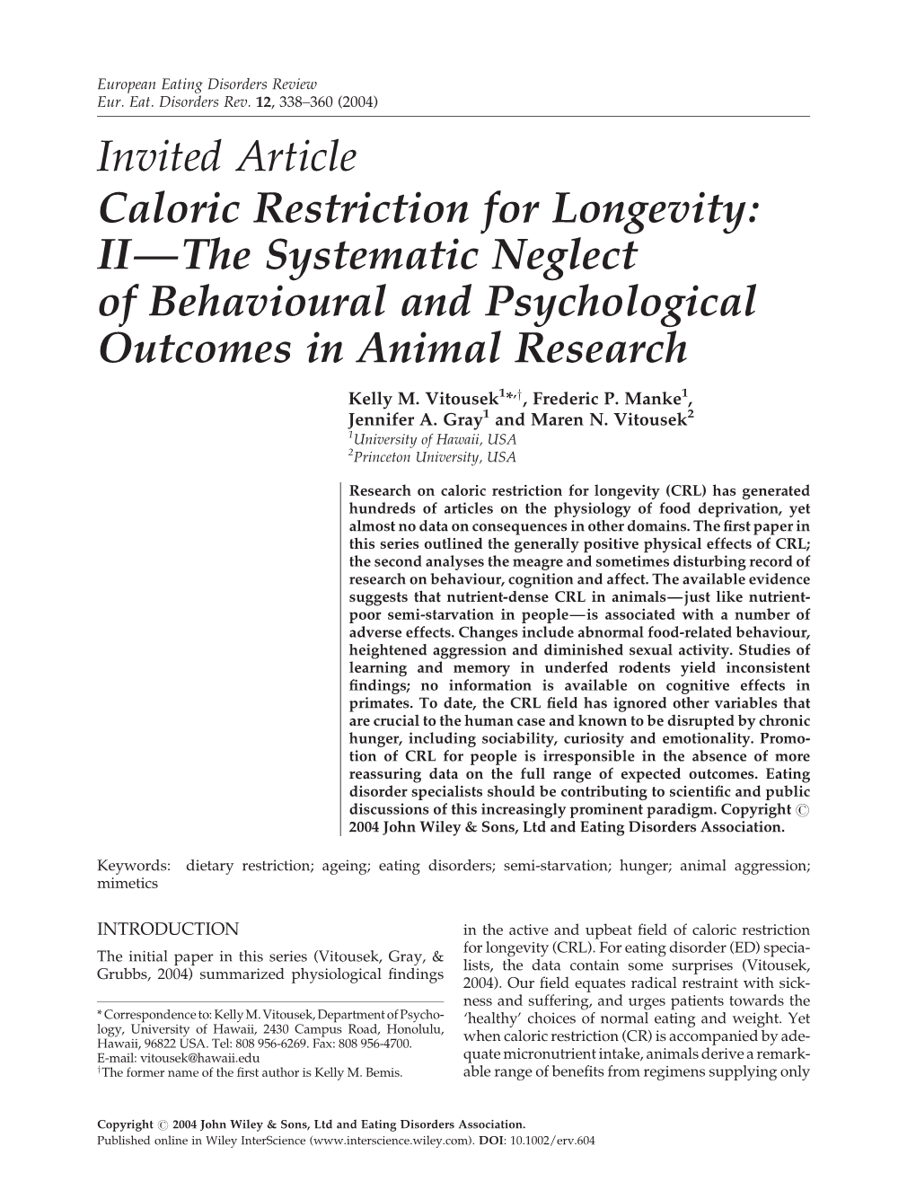 Caloric Restriction for Longevity: II—The Systematic Neglect of Behavioural and Psychological Outcomes in Animal Research Kelly M