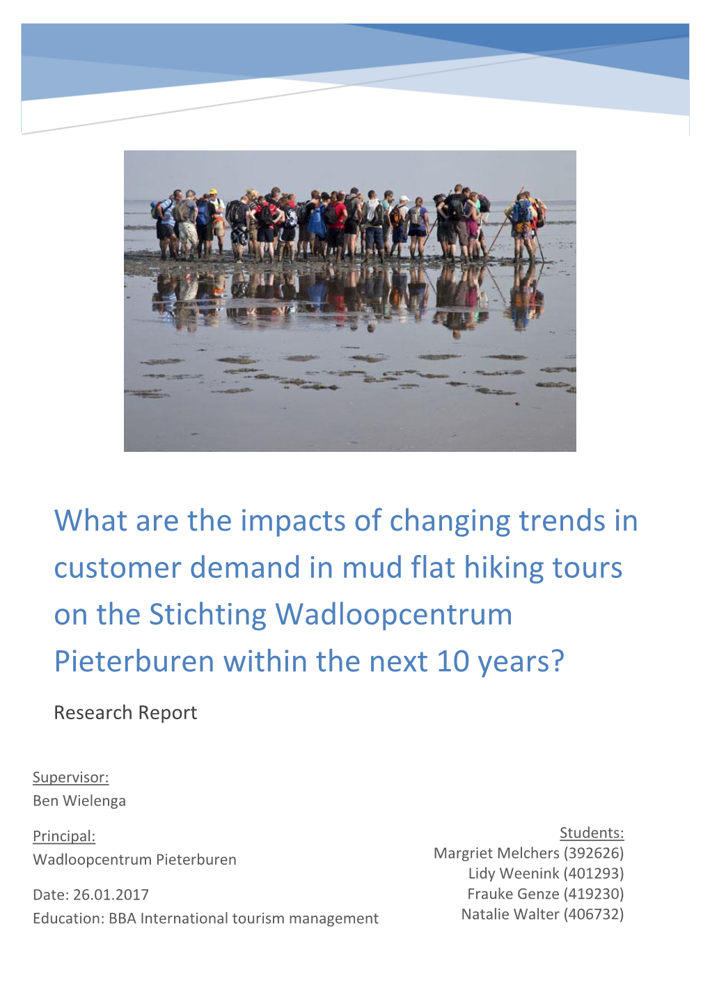 What Are the Impacts of Changing Trends in Customer Demand in Mud Flat Hiking Tours on the Stichting Wadloopcentrum Pieterburen Within the Next 10 Years?